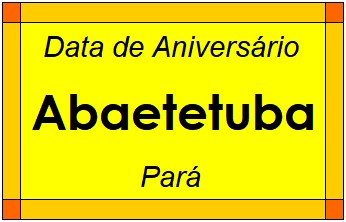 Data de Aniversário da Cidade Abaetetuba