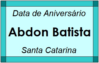 Data de Aniversário da Cidade Abdon Batista