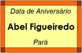 Data de Aniversário da Cidade Abel Figueiredo