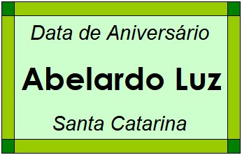 Data de Aniversário da Cidade Abelardo Luz