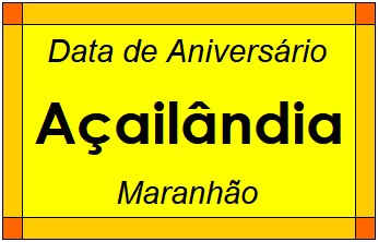 Data de Aniversário da Cidade Açailândia