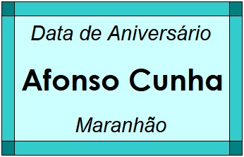 Data de Aniversário da Cidade Afonso Cunha