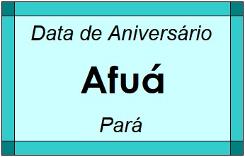 Data de Aniversário da Cidade Afuá