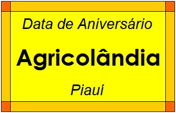 Data de Aniversário da Cidade Agricolândia