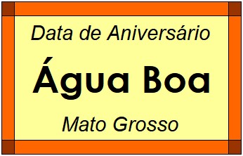 Data de Aniversário da Cidade Água Boa