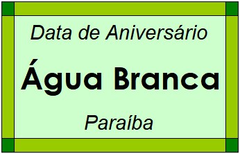 Data de Aniversário da Cidade Água Branca