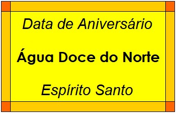 Data de Aniversário da Cidade Água Doce do Norte