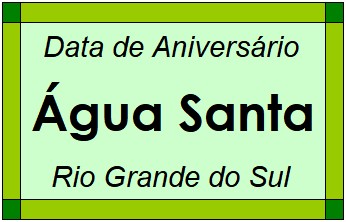 Data de Aniversário da Cidade Água Santa