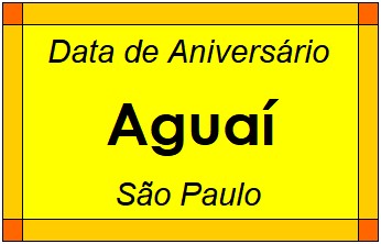 Data de Aniversário da Cidade Aguaí