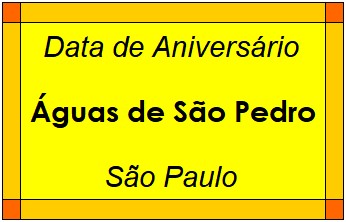 Data de Aniversário da Cidade Águas de São Pedro