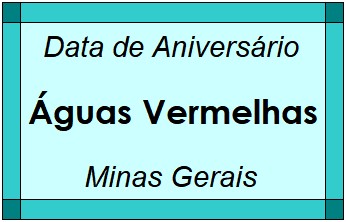 Data de Aniversário da Cidade Águas Vermelhas