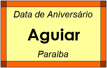 Data de Aniversário da Cidade Aguiar