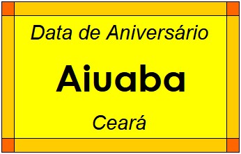 Data de Aniversário da Cidade Aiuaba