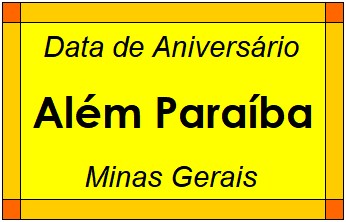 Data de Aniversário da Cidade Além Paraíba