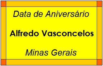 Data de Aniversário da Cidade Alfredo Vasconcelos