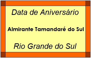 Data de Aniversário da Cidade Almirante Tamandaré do Sul