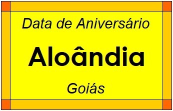 Data de Aniversário da Cidade Aloândia