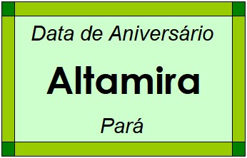 Data de Aniversário da Cidade Altamira