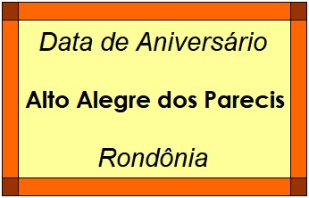 Data de Aniversário da Cidade Alto Alegre dos Parecis