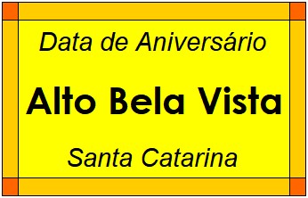 Data de Aniversário da Cidade Alto Bela Vista