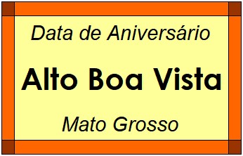 Data de Aniversário da Cidade Alto Boa Vista