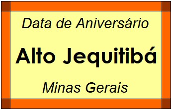 Data de Aniversário da Cidade Alto Jequitibá