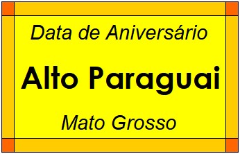 Data de Aniversário da Cidade Alto Paraguai