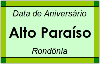 Data de Aniversário da Cidade Alto Paraíso