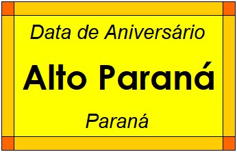 Data de Aniversário da Cidade Alto Paraná