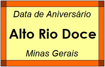 Data de Aniversário da Cidade Alto Rio Doce