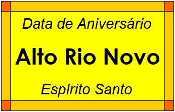 Data de Aniversário da Cidade Alto Rio Novo