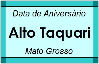 Data de Aniversário da Cidade Alto Taquari