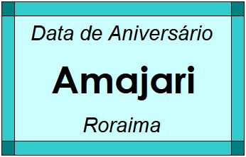 Data de Aniversário da Cidade Amajari