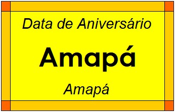 Data de Aniversário da Cidade Amapá