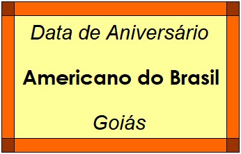 Data de Aniversário da Cidade Americano do Brasil