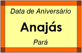 Data de Aniversário da Cidade Anajás