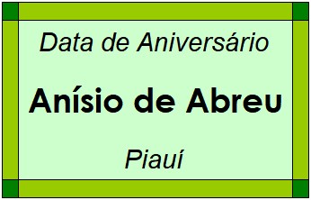 Data de Aniversário da Cidade Anísio de Abreu