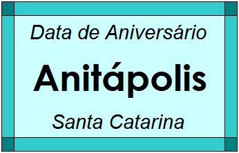 Data de Aniversário da Cidade Anitápolis