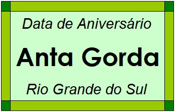 Data de Aniversário da Cidade Anta Gorda