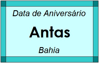 Data de Aniversário da Cidade Antas