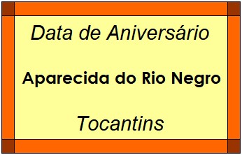 Data de Aniversário da Cidade Aparecida do Rio Negro