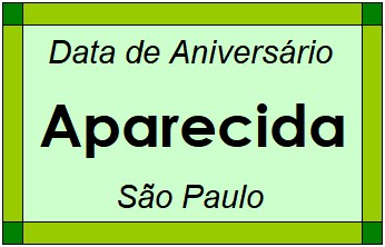 Data de Aniversário da Cidade Aparecida