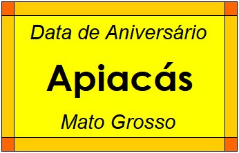 Data de Aniversário da Cidade Apiacás