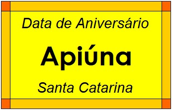 Data de Aniversário da Cidade Apiúna