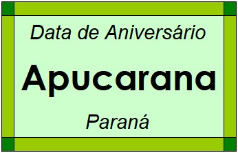 Data de Aniversário da Cidade Apucarana