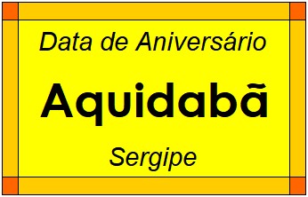 Data de Aniversário da Cidade Aquidabã