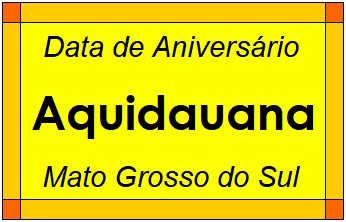 Data de Aniversário da Cidade Aquidauana