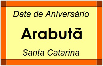 Data de Aniversário da Cidade Arabutã