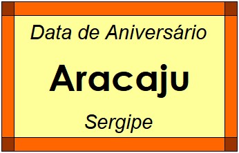 Data de Aniversário da Cidade Aracaju