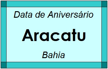 Data de Aniversário da Cidade Aracatu